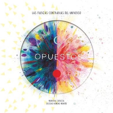 OPUESTOS | 9788417374839 | CABASSA,MARIONA/ROMERO MARIÑO,SOLEDAD | Libreria Geli - Librería Online de Girona - Comprar libros en catalán y castellano