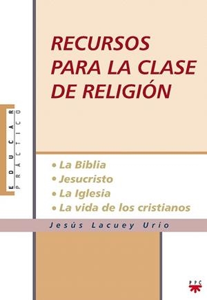 RECURSOS PARA LA CLASE DE RELIGION | 9788428819428 | LACUEY URIO,JESUS | Llibreria Geli - Llibreria Online de Girona - Comprar llibres en català i castellà