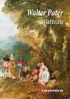 WATTEAU | 9788417930332 | PATER,WALTER | Libreria Geli - Librería Online de Girona - Comprar libros en catalán y castellano