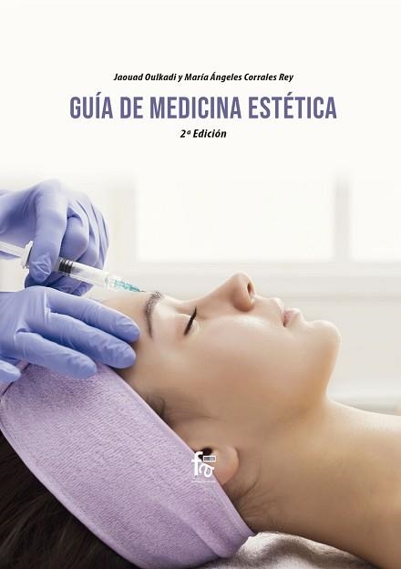 GUIA DE MEDICIAN ESTETICA(2ª EDICIÓN) | 9788418418556 | OULKADI,JAOUAD/CORRALES REY,Mª ANGELES | Libreria Geli - Librería Online de Girona - Comprar libros en catalán y castellano