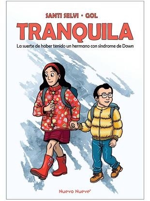 TRANQUILA.LA SUERTE DE HABER TENIDO UN HERMANO CON SÍNDROME DE DOWN | 9788417989682 | GÓMEZ ANDREA,MIGUEL/SELVI NÁCHER,SANTIAGO | Libreria Geli - Librería Online de Girona - Comprar libros en catalán y castellano