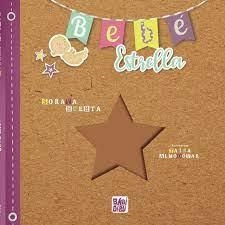 BEBÉ ESTRELLA | 9788418789021 | HUERTA,SORAYA | Libreria Geli - Librería Online de Girona - Comprar libros en catalán y castellano