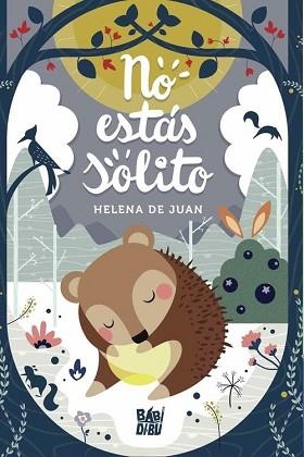 NO ESTÁS SOLITO | 9788418649066 | DE JUAN,HELENA  | Libreria Geli - Librería Online de Girona - Comprar libros en catalán y castellano