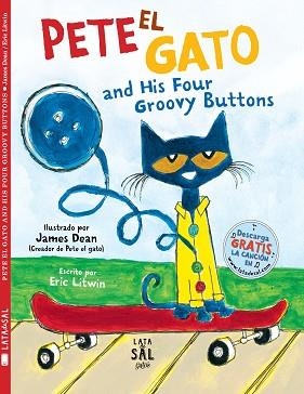 PETE EL GATO AND HIS FOUR GROOVY BUTTONS | 9788494918261 | LITWIN,ERIC | Libreria Geli - Librería Online de Girona - Comprar libros en catalán y castellano