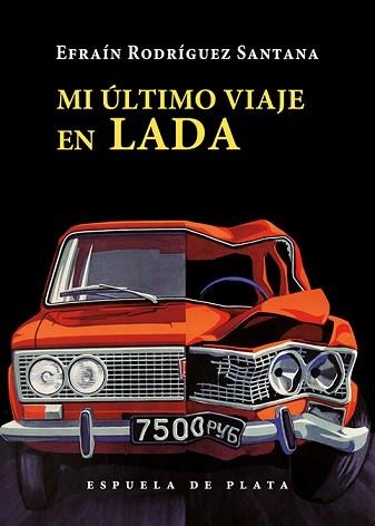 MI ÚLTIMO VIAJE EN LADA | 9788418153242 | RODRÍGUEZ SANTANA,EFRAÍN | Libreria Geli - Librería Online de Girona - Comprar libros en catalán y castellano