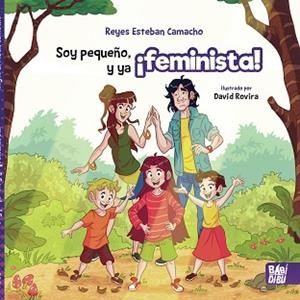 SOY PEQUEÑO,Y YA ¡FEMINISTA! | 9788418649790 | ESTEBAN CAMACHO,REYES | Libreria Geli - Librería Online de Girona - Comprar libros en catalán y castellano