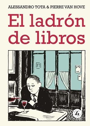 EL LADRÓN DE LIBROS | 9788494992742 | TOTA,ALESSANDRO/VAN HOVE,PIERRE | Libreria Geli - Librería Online de Girona - Comprar libros en catalán y castellano