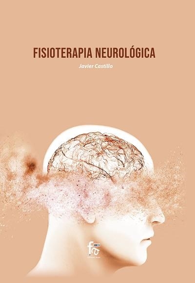 FISIOTERAPIA NEUROLÓGICA | 9788418418587 | CASTILLO MONTES,FRANCISCO JAVIER | Libreria Geli - Librería Online de Girona - Comprar libros en catalán y castellano