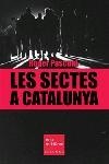 LES SECTES A CATALUNYA | 9788466405942 | PASCUAL,ROGER | Libreria Geli - Librería Online de Girona - Comprar libros en catalán y castellano