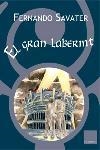 EL GRAN LABERINT | 9788466405867 | SAVATER,FERNANDO | Llibreria Geli - Llibreria Online de Girona - Comprar llibres en català i castellà