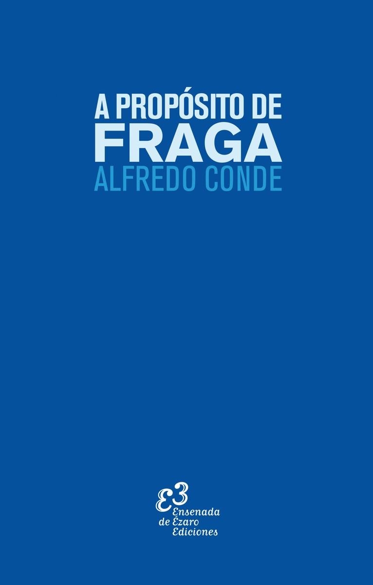 A PROPÓSITO DE FRAGA | 9788412357639 | CONDE CID,ALFREDO | Libreria Geli - Librería Online de Girona - Comprar libros en catalán y castellano