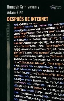 DESPUÉS DE INTERNET | 9788477749004 | SRINIVASAN,RAMESH/FISH,ADAM | Libreria Geli - Librería Online de Girona - Comprar libros en catalán y castellano