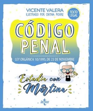 CÓDIGO PENAL.ESTUDIA CON MARTINA | 9788430981816 | VALERA,VICENTE | Libreria Geli - Librería Online de Girona - Comprar libros en catalán y castellano