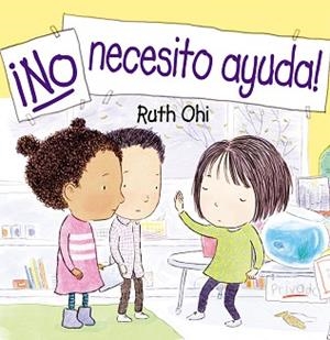 NO NECESITO AYUDA! | 9788491454656 | OHI,RUTH | Llibreria Geli - Llibreria Online de Girona - Comprar llibres en català i castellà