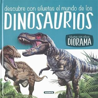 DESCUBRE CON SILUETAS EL MUNDO DE LOS DINOSAURIOSDINOSAURIOS | 9788467775532 | Llibreria Geli - Llibreria Online de Girona - Comprar llibres en català i castellà