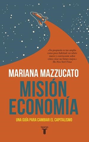 MISIÓN ECONOMÍA.UNA GUÍA PARA CAMBIAR EL CAPITALISMO | 9788430623822 | MAZZUCATO,MARIANA | Llibreria Geli - Llibreria Online de Girona - Comprar llibres en català i castellà
