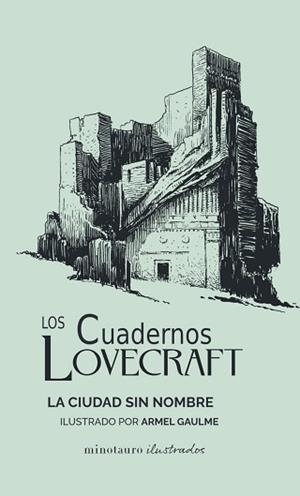 LOS CUADERNOS LOVECRAFT Nº 02/02.LA CIUDAD SIN NOMBRE | 9788445009796 | LOVECRAFT, H. P. | Libreria Geli - Librería Online de Girona - Comprar libros en catalán y castellano