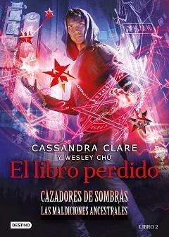 EL LIBRO PERDIDO(CAZADORES DE SOMBRAS.LAS MALDICIONES ANCESTRALES.LIBRO 2) | 9788408241980 | CLARE, CASSANDRA | Libreria Geli - Librería Online de Girona - Comprar libros en catalán y castellano