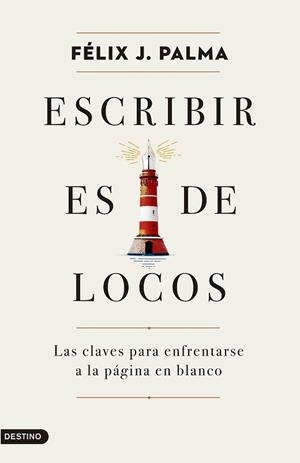ESCRIBIR ES DE LOCOS | 9788423357574 | PALMA, FÉLIX J. | Libreria Geli - Librería Online de Girona - Comprar libros en catalán y castellano