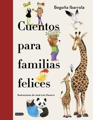 CUENTOS PARA FAMILIAS FELICES | 9788408241928 | IBARROLA,BEGOÑA/NAVARRO,JOSÉ LUIS | Libreria Geli - Librería Online de Girona - Comprar libros en catalán y castellano