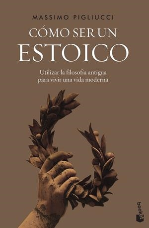 CÓMO SER UN ESTOICO | 9788408242604 | PIGLIUCCI, MASSIMO | Llibreria Geli - Llibreria Online de Girona - Comprar llibres en català i castellà