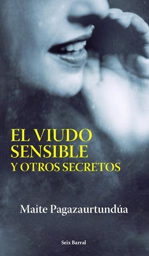 EL VIUDO SENSIBLE Y OTROS SECRETOS | 9788432296475 | PAGAZAURTUNDUA,MAITE | Libreria Geli - Librería Online de Girona - Comprar libros en catalán y castellano