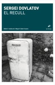EL RECULL | 9788412328912 | DOVLATOV,SERGUEI | Libreria Geli - Librería Online de Girona - Comprar libros en catalán y castellano