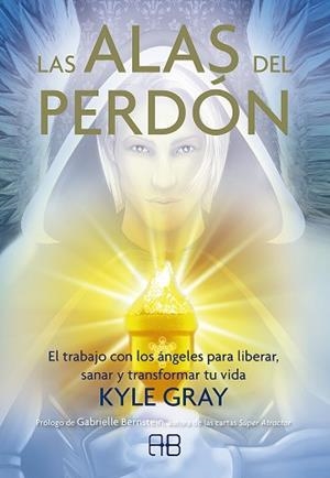 LAS ALAS DEL PERDÓN.EL TRABAJO CON LOS ÁNGELES PARA LIBERAR, SANAR Y TRANSFORMAR TU VIDA | 9788417851392 | GRAY,KYLE | Libreria Geli - Librería Online de Girona - Comprar libros en catalán y castellano