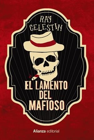 EL LAMENTO DEL MAFIOSO | 9788413623535 | CELESTIN,RAY | Llibreria Geli - Llibreria Online de Girona - Comprar llibres en català i castellà