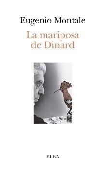 LA MARIPOSA DE DINARD | 9788412200935 | MONTALE,EUGENIO | Libreria Geli - Librería Online de Girona - Comprar libros en catalán y castellano