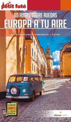 EUROPA A TU AIRE.80 RUTAS SOBRE RUEDAS(AUTOCARAVANA,CAMPER,COCHE) | 9788418086199 | Libreria Geli - Librería Online de Girona - Comprar libros en catalán y castellano