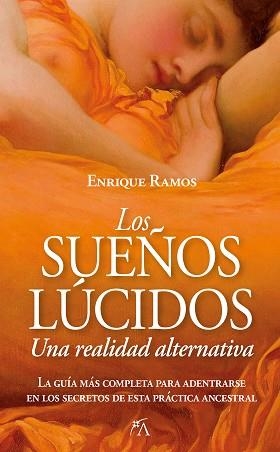 LOS SUEÑOS LUCIDOS.UNA REALIDAD ALTERNATIVA | 9788416002887 | RAMOS,ENRIQUE | Libreria Geli - Librería Online de Girona - Comprar libros en catalán y castellano