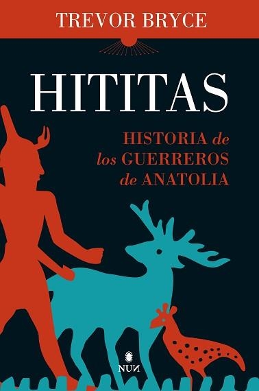 HITITAS.HISTORIA DE LOS GUERREROS DE ANATOLIA | 9788418578854 | BRYCE,TREVOR | Libreria Geli - Librería Online de Girona - Comprar libros en catalán y castellano