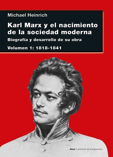KARL MARX Y EL NACIMIENTO DE LA SOCIEDAD MODERNA | 9788446049968 | HEINRICH,MICHAEL | Libreria Geli - Librería Online de Girona - Comprar libros en catalán y castellano