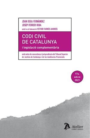 CODI CIVIL DE CATALUNYA I LEGISLACIÓ COMPLEMENTARIA(2021) | 9788418244414 | EGEA FERNÁNDEZ,JOAN/FERRER RIBA,JOSEP | Libreria Geli - Librería Online de Girona - Comprar libros en catalán y castellano