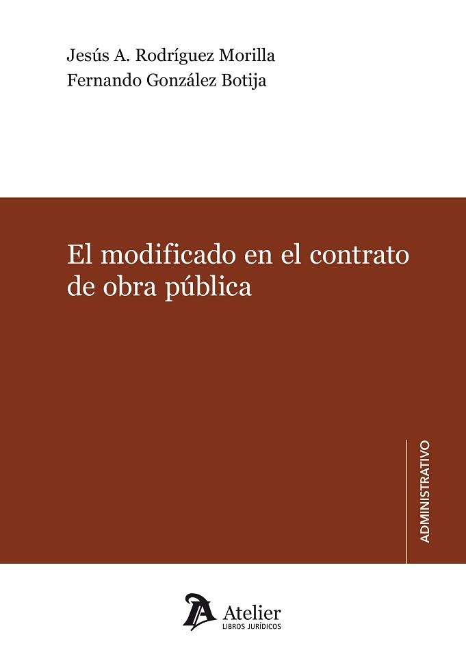 EL MODIFICADO EN EL CONTRATO DE OBRA PÚBLICA | 9788418244452 | GONZÁLEZ BOTIJA,FERNANDO | Llibreria Geli - Llibreria Online de Girona - Comprar llibres en català i castellà