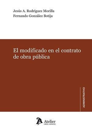 EL MODIFICADO EN EL CONTRATO DE OBRA PÚBLICA | 9788418244452 | GONZÁLEZ BOTIJA,FERNANDO | Libreria Geli - Librería Online de Girona - Comprar libros en catalán y castellano