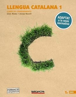 LLENGUA CATALANA 1R ESO. LLIBRE DE CONEIXEMENTS | 9788448946715 | HOMS, LLUÍS/ROSELL,JOSEP | Libreria Geli - Librería Online de Girona - Comprar libros en catalán y castellano