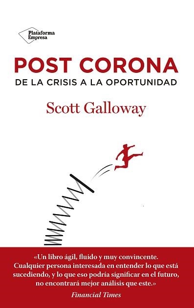 POST CORONA.DE LA CRISIS A LA OPORTUNIDAD | 9788418582455 | GALLOWAY,SCOTT | Libreria Geli - Librería Online de Girona - Comprar libros en catalán y castellano