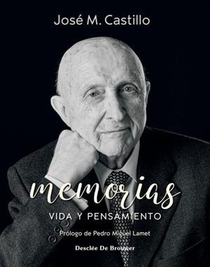 MEMORIAS.VIDA Y PENSAMIENTO | 9788433031440 | CASTILLO,JOSÉ MARÍA | Libreria Geli - Librería Online de Girona - Comprar libros en catalán y castellano