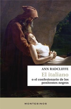 EL ITALIANO O EL CONFESIONARIO DE LOS PENITENTES NEGROS | 9788418550348 | RADCLIFFE,ANN | Libreria Geli - Librería Online de Girona - Comprar libros en catalán y castellano