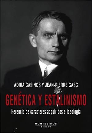 GENÉTICA Y ESTALINISMO.HERENCIA DE CARACTERES ADQUIRIDOS E IDEOLOGIA | 9788418550423 | CASINOS,ADRIÀ/GASC,JEAN-PIERRE | Libreria Geli - Librería Online de Girona - Comprar libros en catalán y castellano