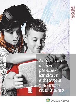 AULA VIRTUAL O CÓMO PLANTEAR LAS CLASES A DISTANCIA Y NO MORIR EN EL INTENTO | 9788499872131 | A.A.D.D. | Libreria Geli - Librería Online de Girona - Comprar libros en catalán y castellano