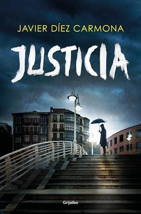 JUSTICIA | 9788425360015 | DÍEZ CARMONA,JAVIER | Llibreria Geli - Llibreria Online de Girona - Comprar llibres en català i castellà