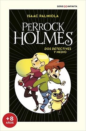 DOS DETECTIVES Y MEDIO | 9788418594496 | PALMIOLA,ISAAC | Libreria Geli - Librería Online de Girona - Comprar libros en catalán y castellano