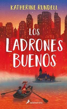 LOS LADRONES BUENOS | 9788418174285 | RUNDELL,KATHERINE | Libreria Geli - Librería Online de Girona - Comprar libros en catalán y castellano