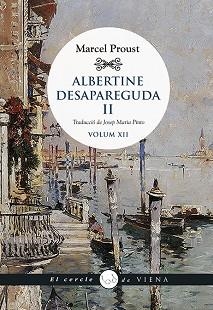 ALBERTINE DESAPAREGUDA II | 9788417998899 | PROUST,MARCEL | Libreria Geli - Librería Online de Girona - Comprar libros en catalán y castellano