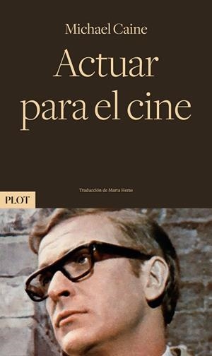ACTUAR PARA EL CINE | 9788486702908 | CAINE,MICHAEL | Llibreria Geli - Llibreria Online de Girona - Comprar llibres en català i castellà