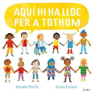 AQUÍ HI HA LLOC PER A TOTHOM | 9788490657768 | PENFOLD, ALEXANDRA | Libreria Geli - Librería Online de Girona - Comprar libros en catalán y castellano