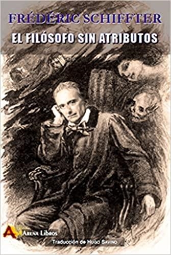 EL FILÓSOFO SIN ATRIBUTOS | 9788415757511 | SCHIFFTER,FREDERIC | Libreria Geli - Librería Online de Girona - Comprar libros en catalán y castellano